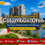 Pros and Cons of Living in Columbus, Ohio – Cost, Jobs & Lifestyle